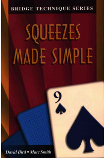 Squeezes Made Simple (The Bridge Technique Series 9)