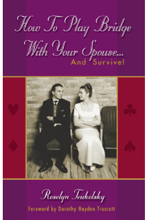 How to Play Bridge With Your Spouse... And Survive!