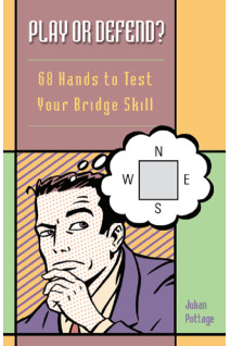 Play or Defend? 68 Hands to Test Your Bridge Skill
