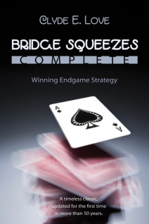 Bridge Squeezes Complete: Winning Endgame Strategy