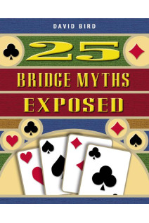 25 Bridge Myths Exposed