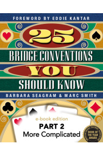 25 Bridge Conventions You Should Know - Part 2 of 3