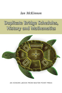 Duplicate Bridge Schedules, History and Mathematics