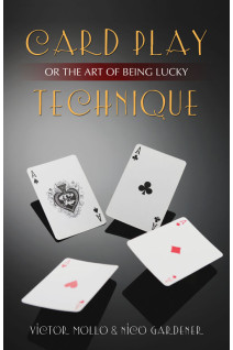 Card Play Technique or The Art of Being Lucky (2nd ed.)