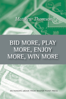 Bid More, Play More, Enjoy More, Win More: First Edition