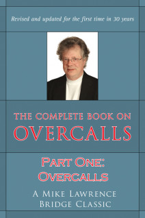 The Complete Book on Overcalls - Part 1 of 3