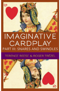 Imaginative Cardplay Part 3: Snares and Swindles