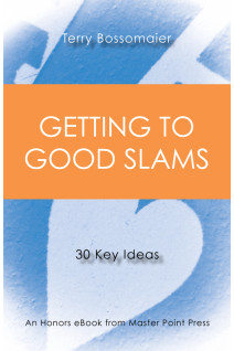 Getting to Good Slams: 30 Key Ideas