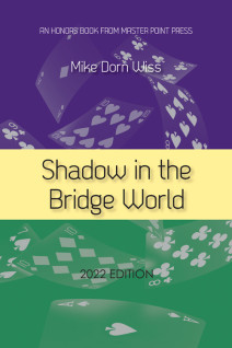 Shadow in the Bridge World (2022 Edition)