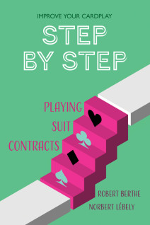 Improve Your Cardplay Step by Step: Playing Suit Contracts