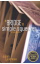 A Bridge to Simple Squeezes (Second Edition)